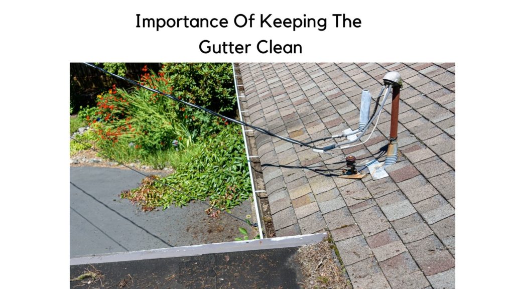 Importance Of Keeping The Gutter Clean