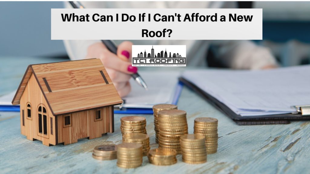 What Can I Do if I can't Afford a New Roof