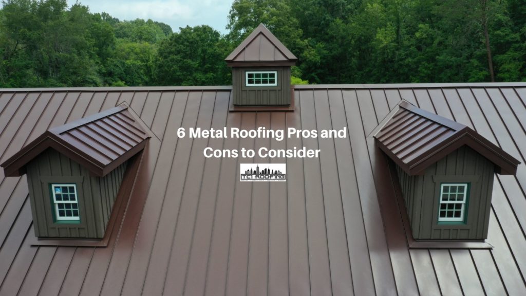 6 Metal Roofing Pros and Cons