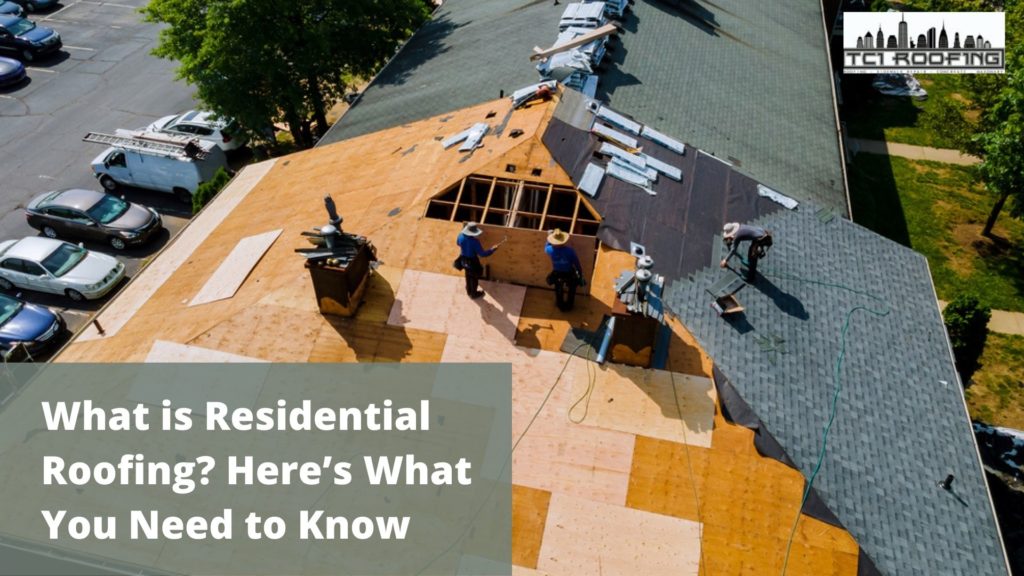 What Is Residential Roofing