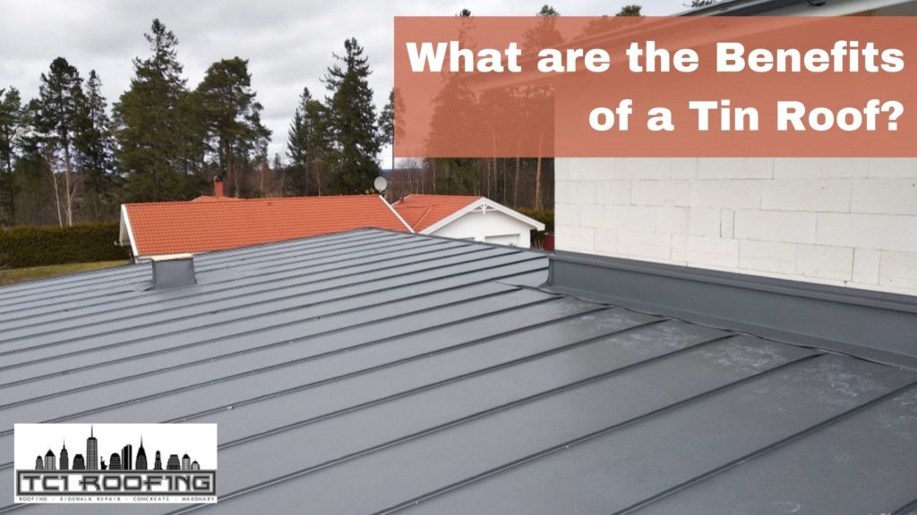 What are the Benefits of a Tin Roof?