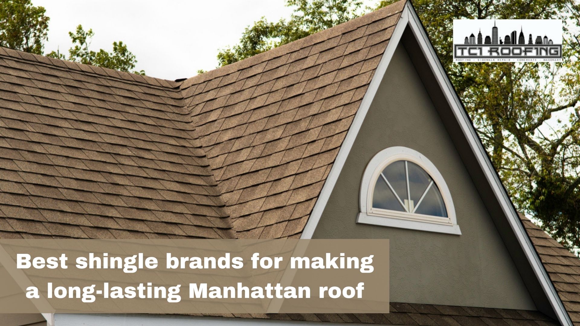 Best shingle brands for making a longlasting Manhattan roof ⋆ TCI