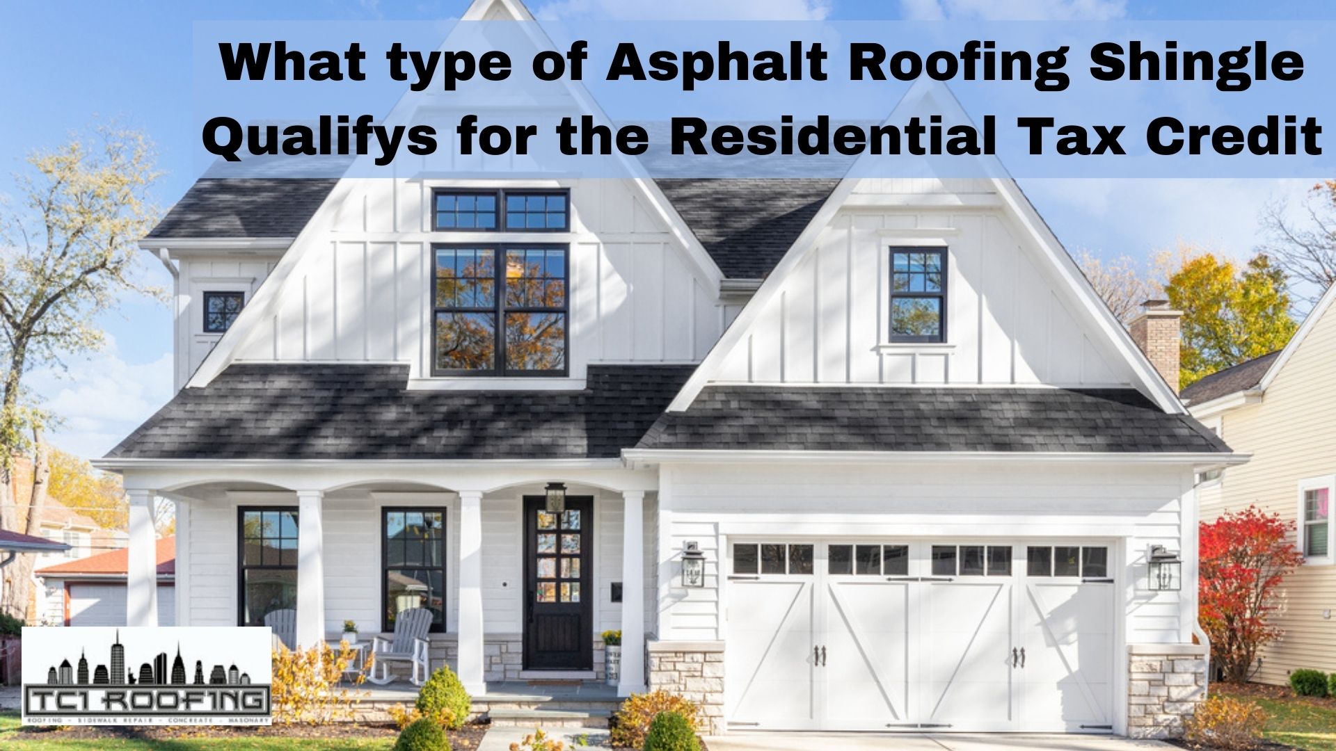 What Type Of Asphalt Roofing Shingle Qualifies For The Residential Tax 