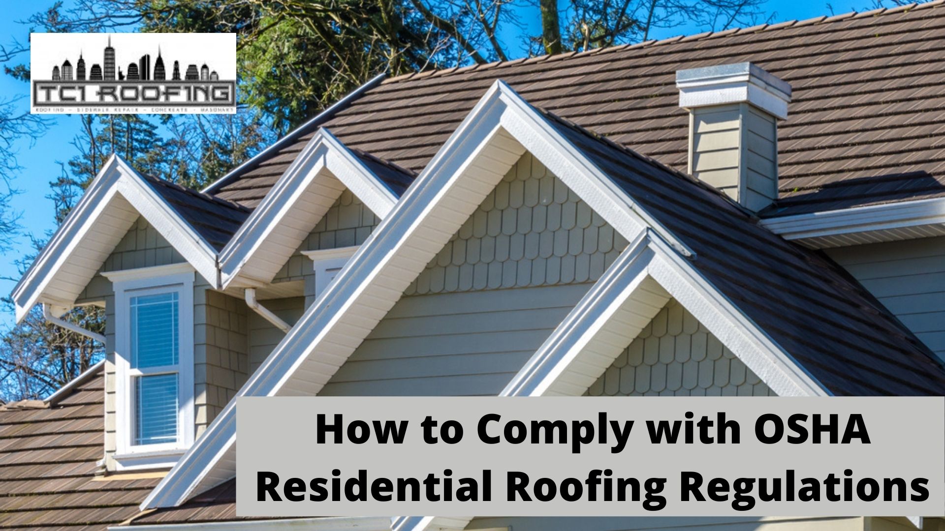 How to Comply with OSHA Residential Roofing Regulations ⋆ TCI Manhattan