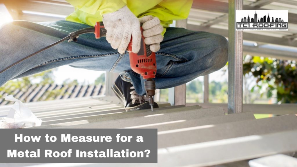 How to Measure for a Metal Roof Installation