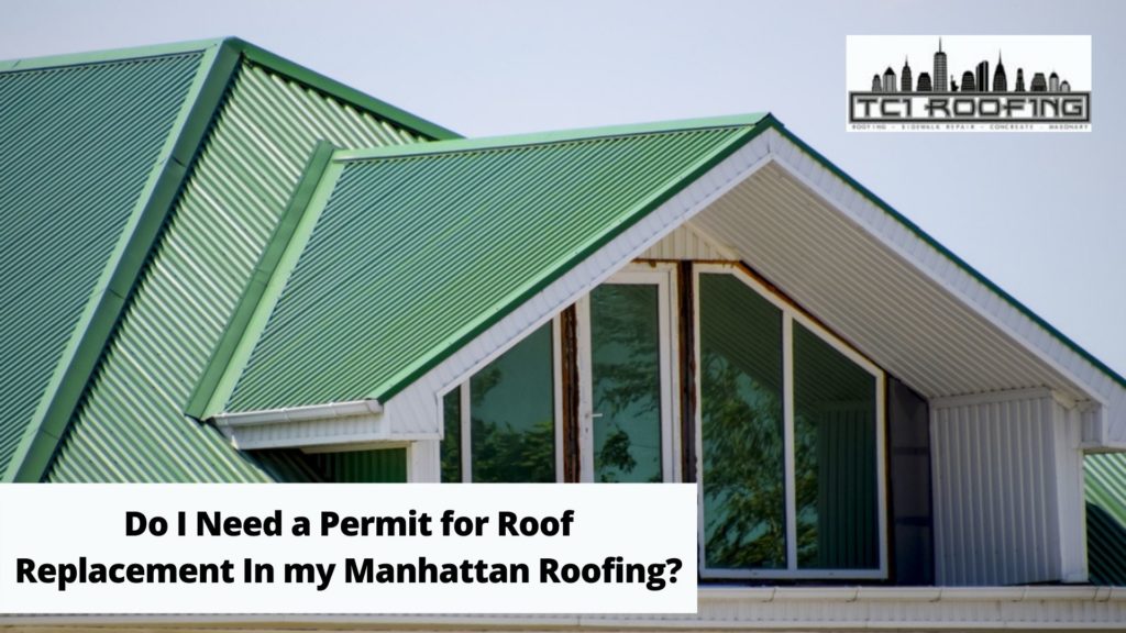 Do I Need a Permit for Roof Replacement In my Manhattan Roofing