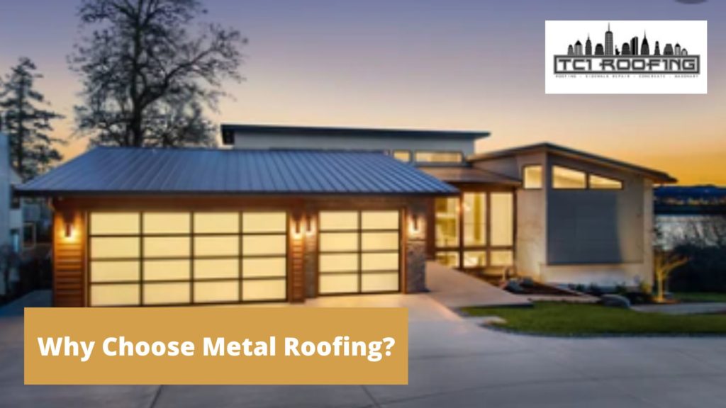 Why Choose Metal Roofing?